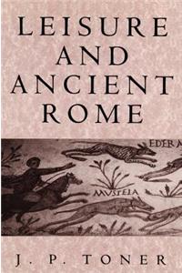 Leisure and Ancient Rome