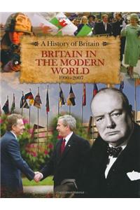 Britain in the Modern World 1900-2007
