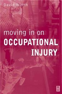 Moving in On Occupational Injury