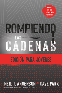 Rompiendo Las Cadenas, Edición Para Jóvenes