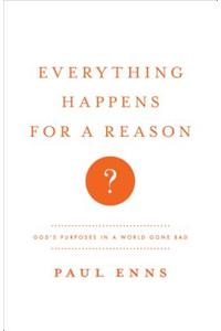 Everything Happens for a Reason?