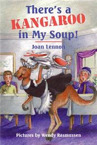 There's a Kangaroo in My Soup!
