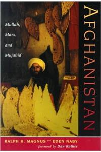 Afghanistan: Mullah, Marx, And Mujahid (Nations of the Modern World: Middle East)