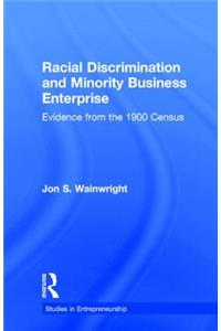 Racial Discrimination and Minority Business Enterprise