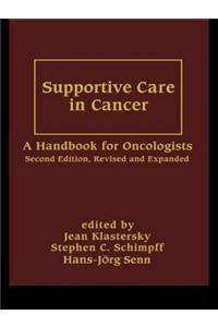 Supportive Care in Cancer: A Handbook of Oncologists
