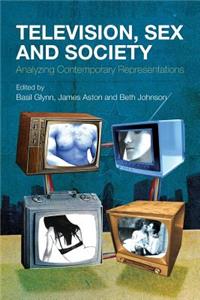 Television, Sex and Society: Analyzing Contemporary Representations