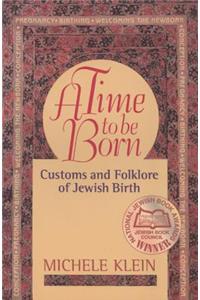 A Time to Be Born