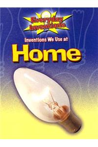 Inventions We Use at Home
