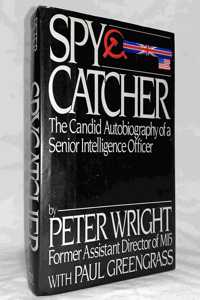 Spycatcher Candid Autobiography Senior Intelligence Officer