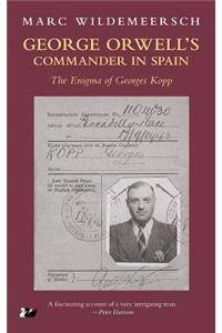 George Orwell S Commander in Spain
