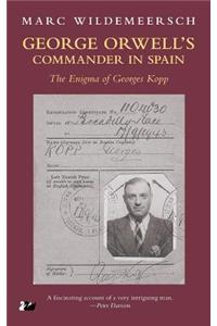 George Orwell’s Commander in Spain