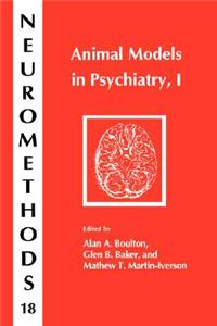 Animal Models in Psychiatry, I