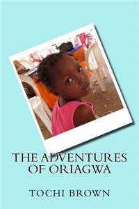 The Adventures of Oriagwa