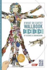 What on Earth? Wallbook Timeline of Science & Engineering