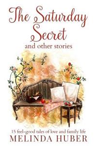 Saturday Secret and other stories