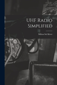 UHF Radio Simplified