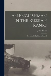Englishman in the Russian Ranks [microform]