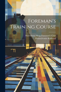 Foreman's Training Course