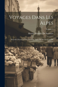 Voyages Dans Les Alpes