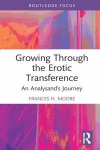 Growing Through the Erotic Transference