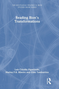 Reading Bion’s Transformations