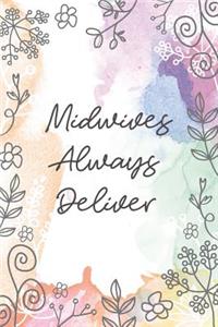 Midwives Always Deliver