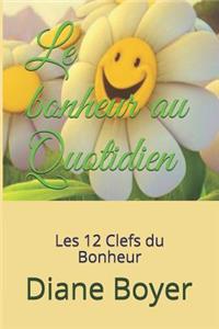 Le bonheur au Quotidien