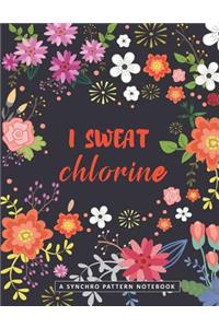 I Sweat Chlorine - A Synchro Pattern Notebook