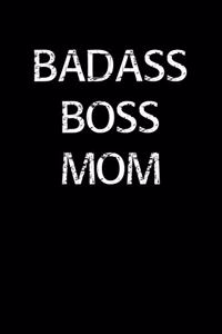 Badass Boss Mom