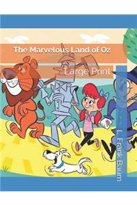 The Marvelous Land of Oz: Large Print