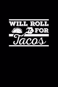 Roll For Tacos
