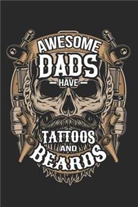 Awesome Dads Have Tattoos and Beards