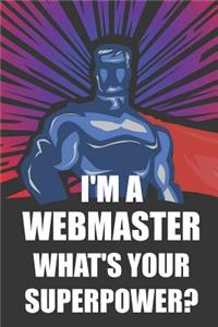 I'm a Webmaster What's Your Superpower?