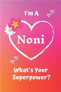 I'm a Noni What's Your Superpower?