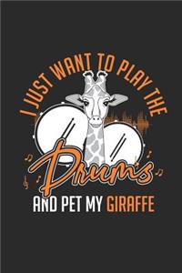 I Just Want to Play Drums and Pet My Giraffe