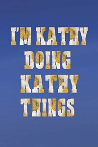 I'm Kathy Doing Kathy Things