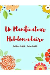 Un Planificateur Hebdomadaire Juillet 2019 - Juin 2020