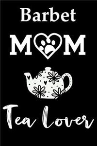 Barbet Mom Tea Lover