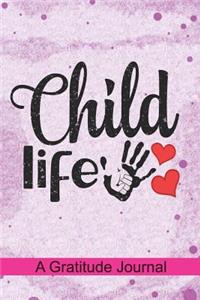 Child Life - A Gratitude Journal