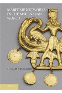 Maritime Networks in the Mycenaean World
