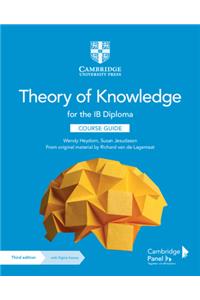 Theory of Knowledge for the IB Diploma Course Guide with Digital Access (2 Years)