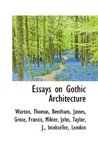 Essays on Gothic Architecture