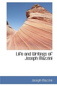 Life and Writings of Joseph Mazzini