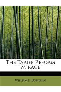 The Tariff Reform Mirage