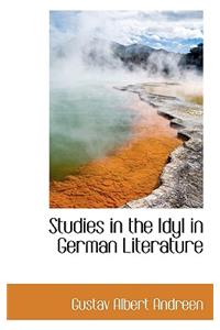 Studies in the Idyl in German Literature