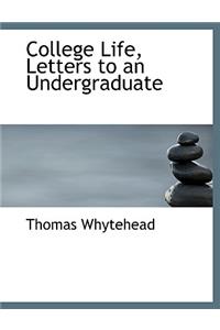 College Life, Letters to an Undergraduate