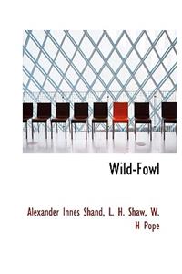 Wild-Fowl