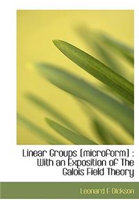 Linear Groups [Microform]