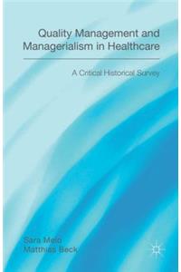 Quality Management and Managerialism in Healthcare