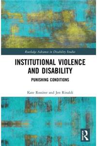 Institutional Violence and Disability